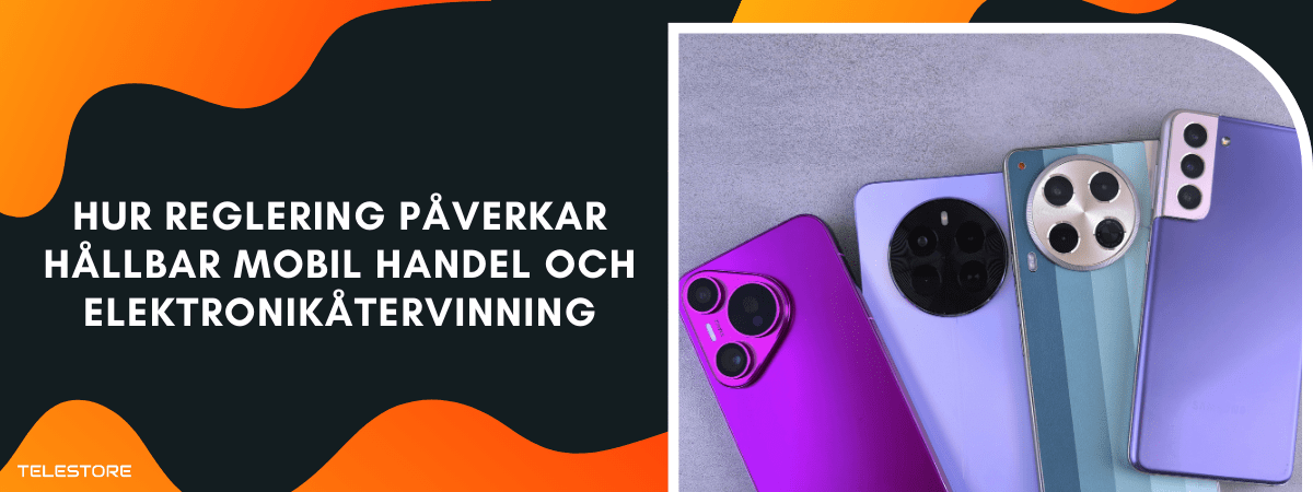 Hur reglering påverkar hållbar mobil handel och elektronikåtervinning
