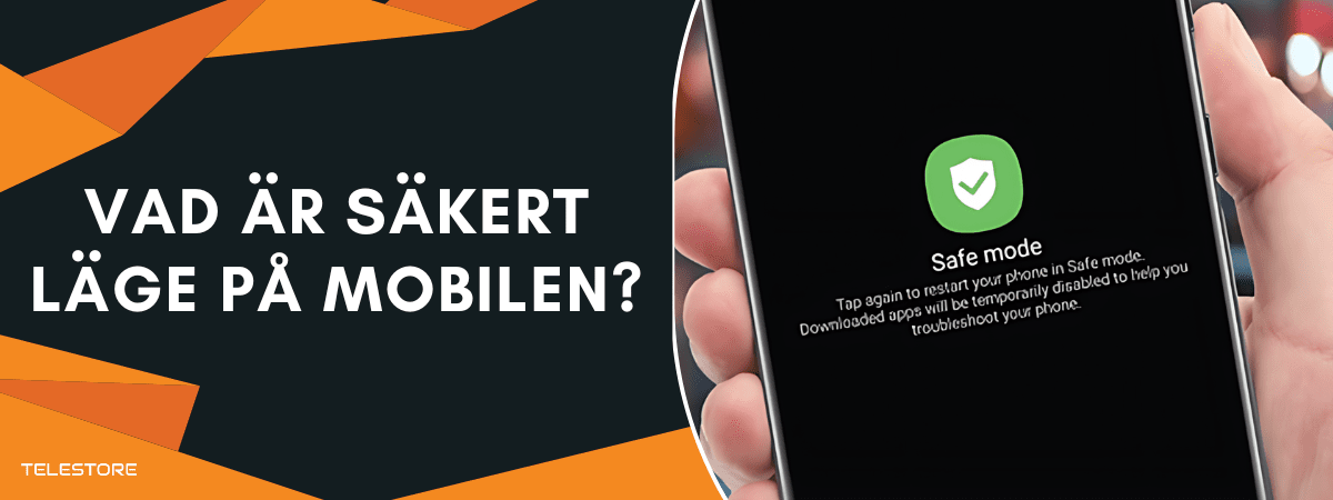 vad är säkert läge på android